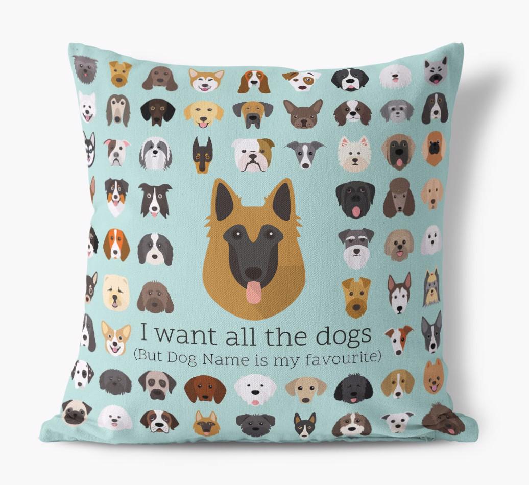 I Want All the Dogs: Personalized {breedFullName} Canvas Pillow