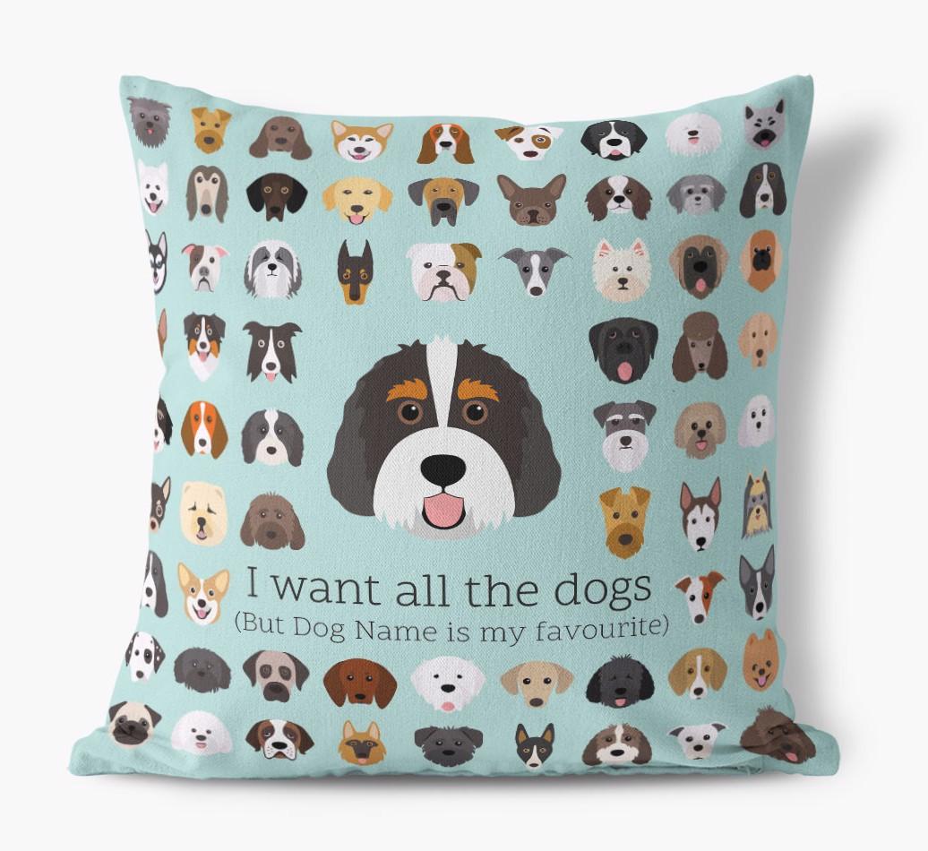 I Want All the Dogs: Personalized {breedFullName} Canvas Pillow