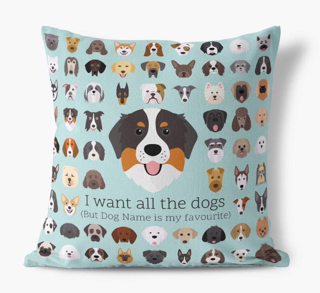 I Want All the Dogs: Personalized {breedFullName} Canvas Pillow
