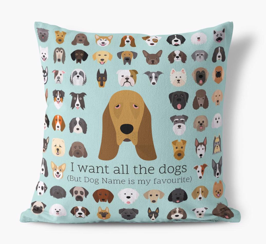 I Want All the Dogs: Personalized {breedFullName} Canvas Pillow