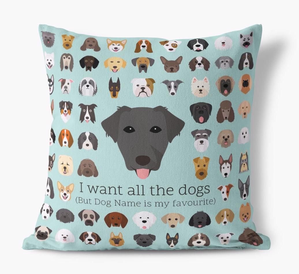 I Want All the Dogs: Personalized {breedFullName} Canvas Pillow