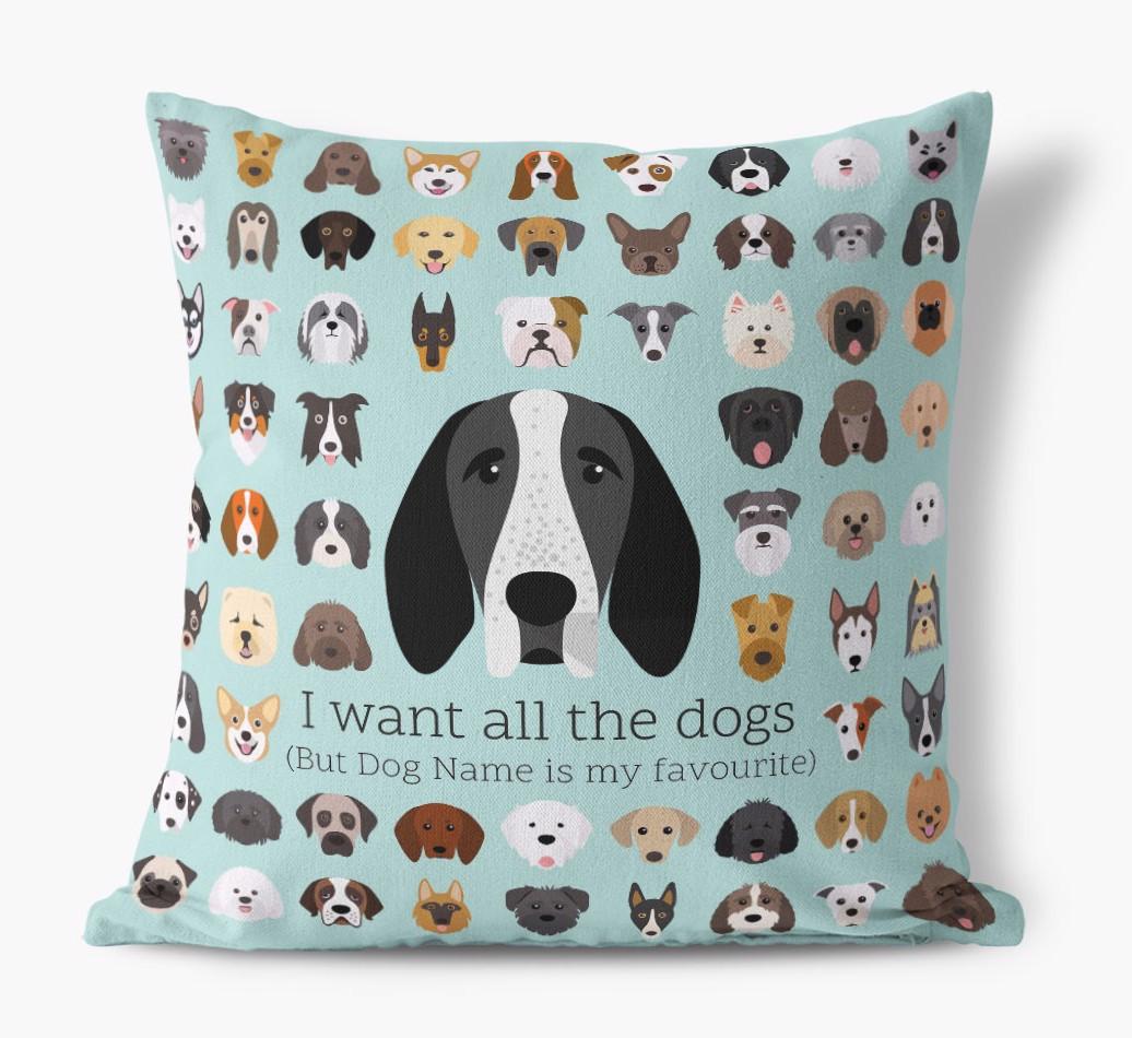 I Want All the Dogs: Personalized {breedFullName} Canvas Pillow