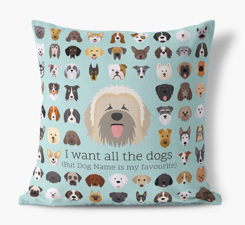 I Want All the Dogs: Personalized {breedFullName} Canvas Pillow