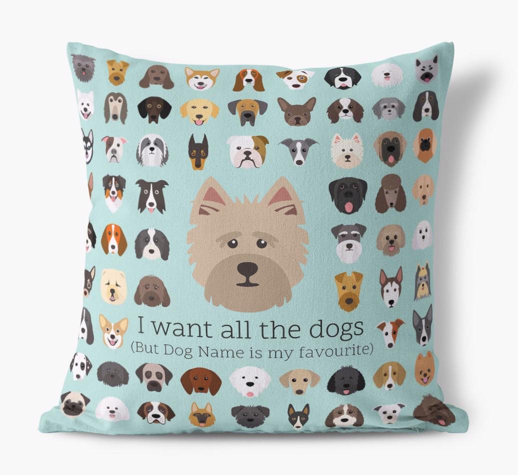 I Want All the Dogs: Personalized {breedFullName} Canvas Pillow