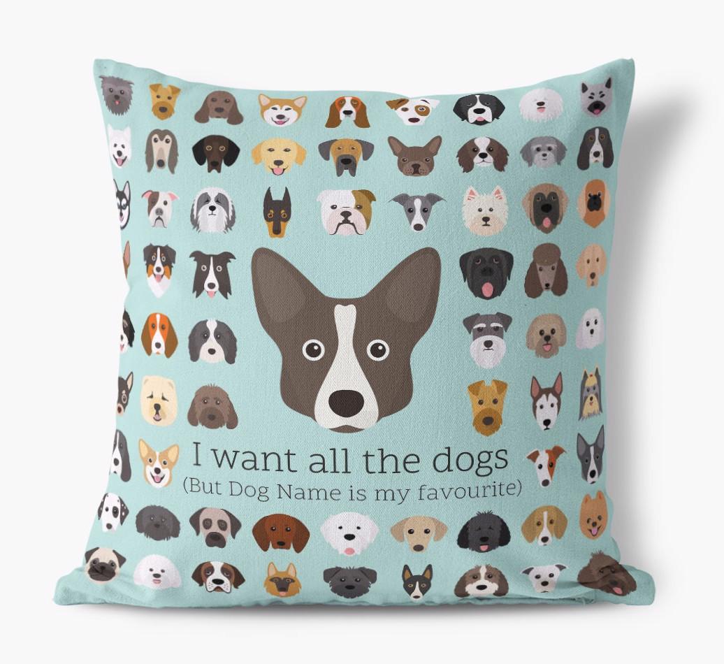 I Want All the Dogs: Personalized {breedFullName} Canvas Pillow