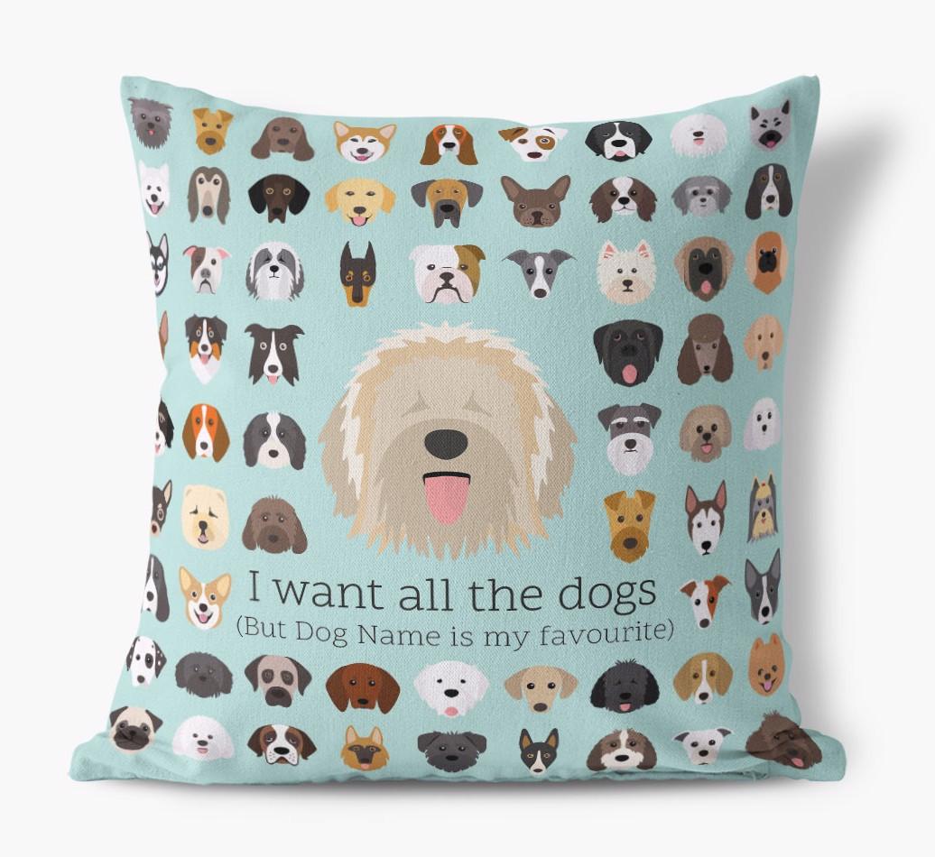 I Want All the Dogs: Personalized {breedFullName} Canvas Pillow