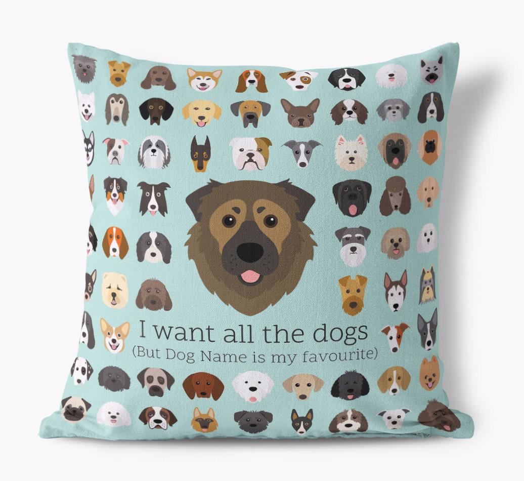 I Want All the Dogs: Personalized {breedFullName} Canvas Pillow