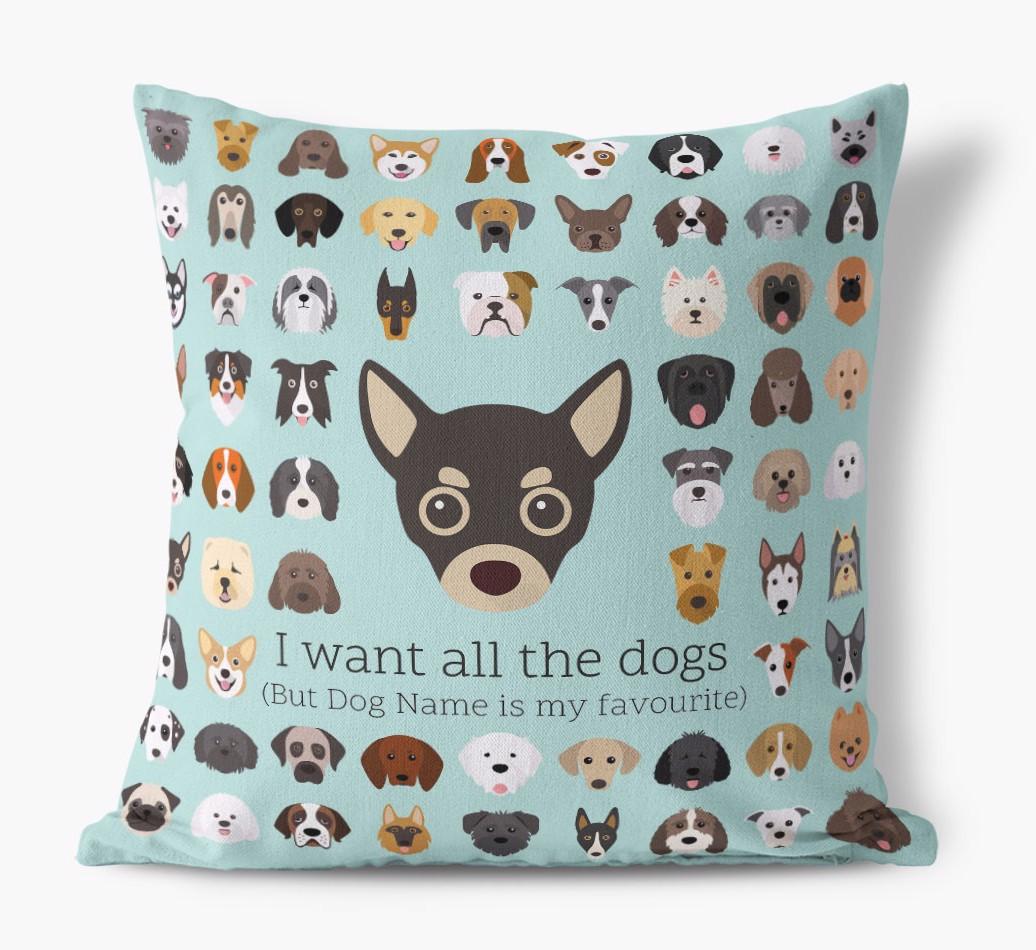I Want All the Dogs: Personalized {breedFullName} Canvas Pillow