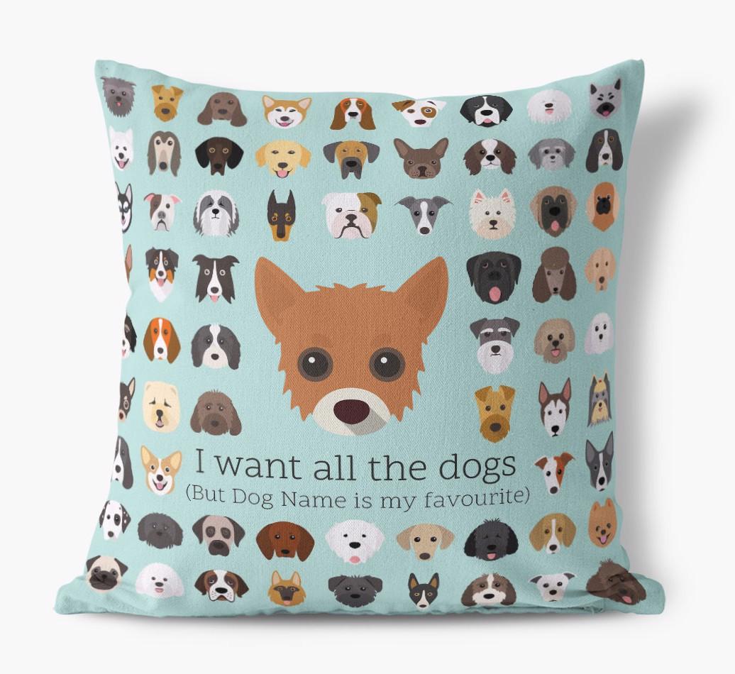 I Want All the Dogs: Personalized {breedFullName} Canvas Pillow