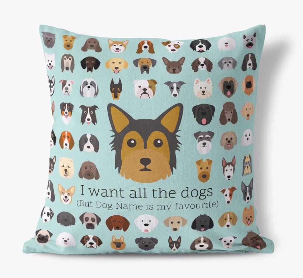 I Want All the Dogs: Personalized {breedFullName} Canvas Pillow