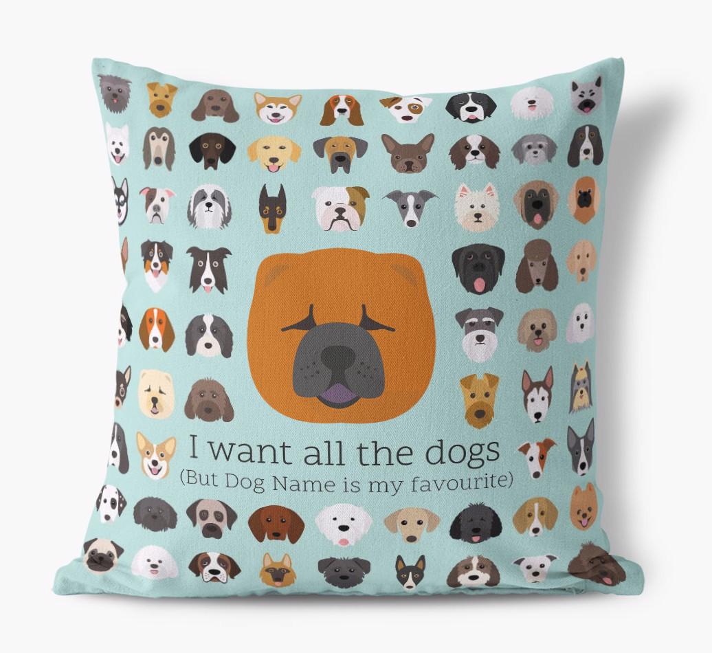 I Want All the Dogs: Personalized {breedFullName} Canvas Pillow