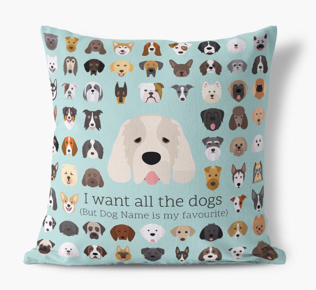 I Want All the Dogs: Personalized {breedFullName} Canvas Pillow