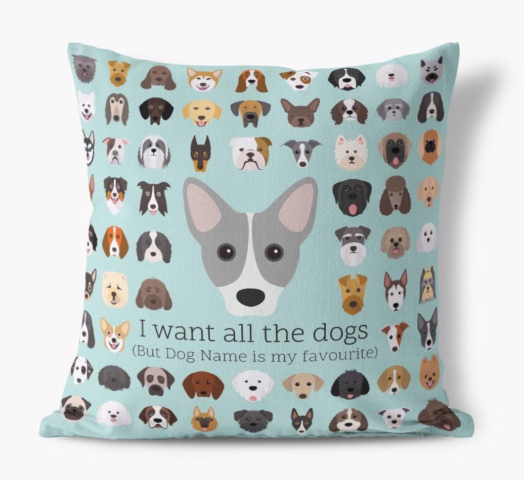 I Want All the Dogs: Personalized {breedFullName} Canvas Pillow