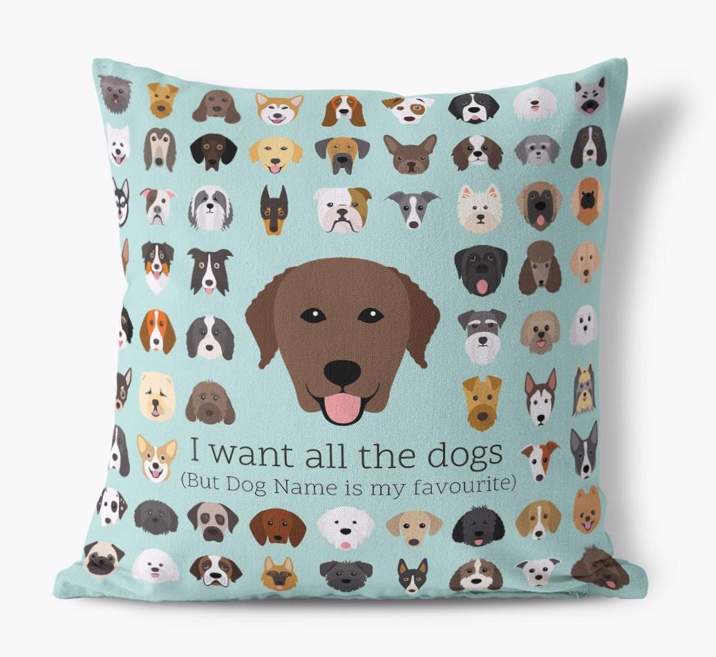 I Want All the Dogs: Personalized {breedFullName} Canvas Pillow