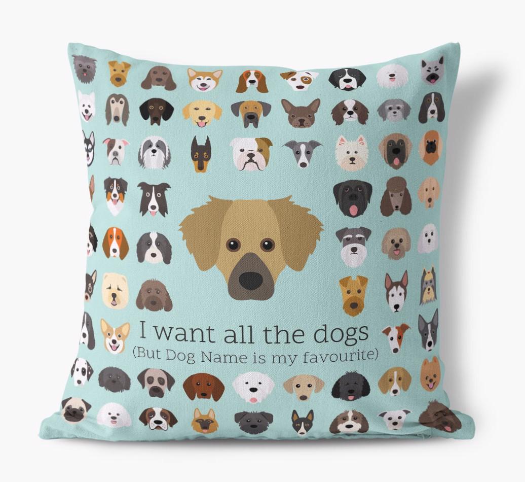 I Want All the Dogs: Personalized {breedFullName} Canvas Pillow