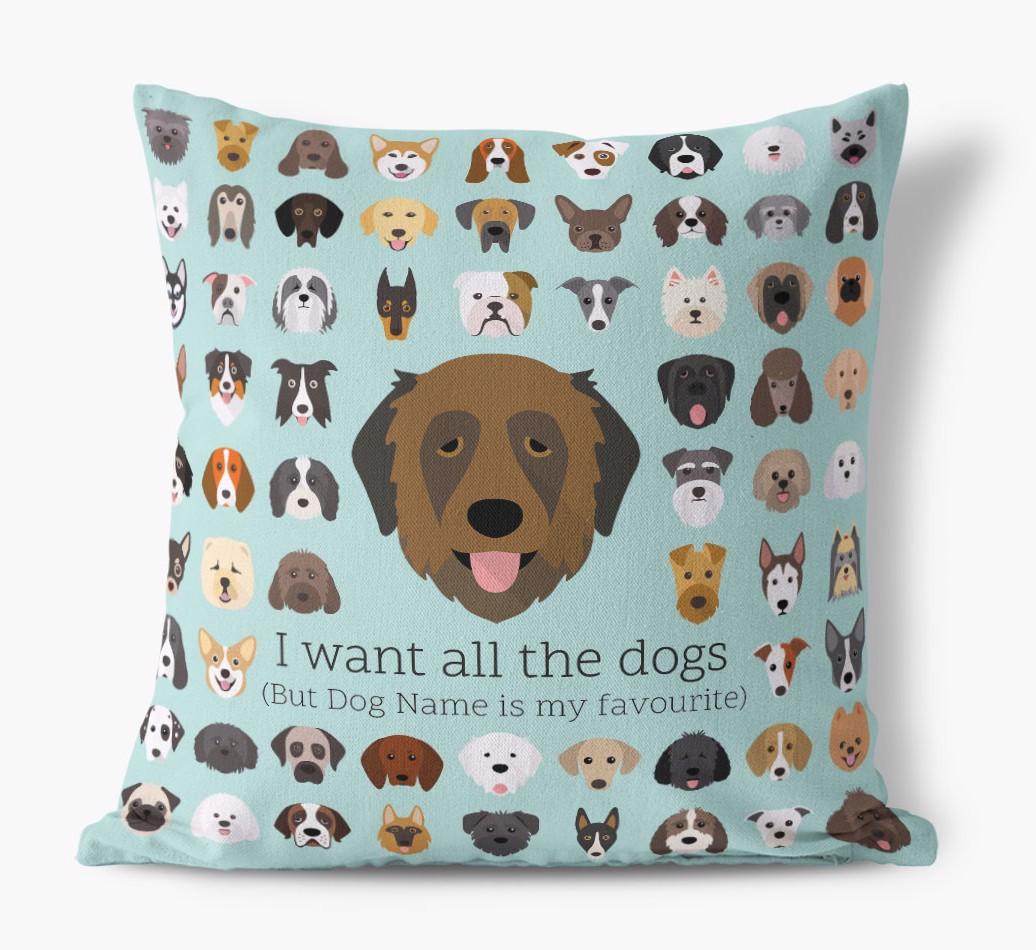 I Want All the Dogs: Personalized {breedFullName} Canvas Pillow