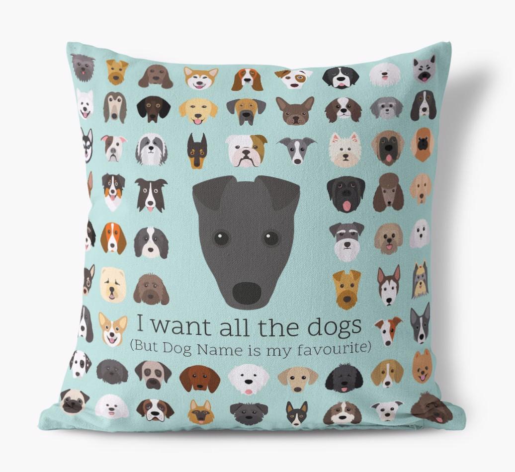 I Want All the Dogs: Personalized {breedFullName} Canvas Pillow