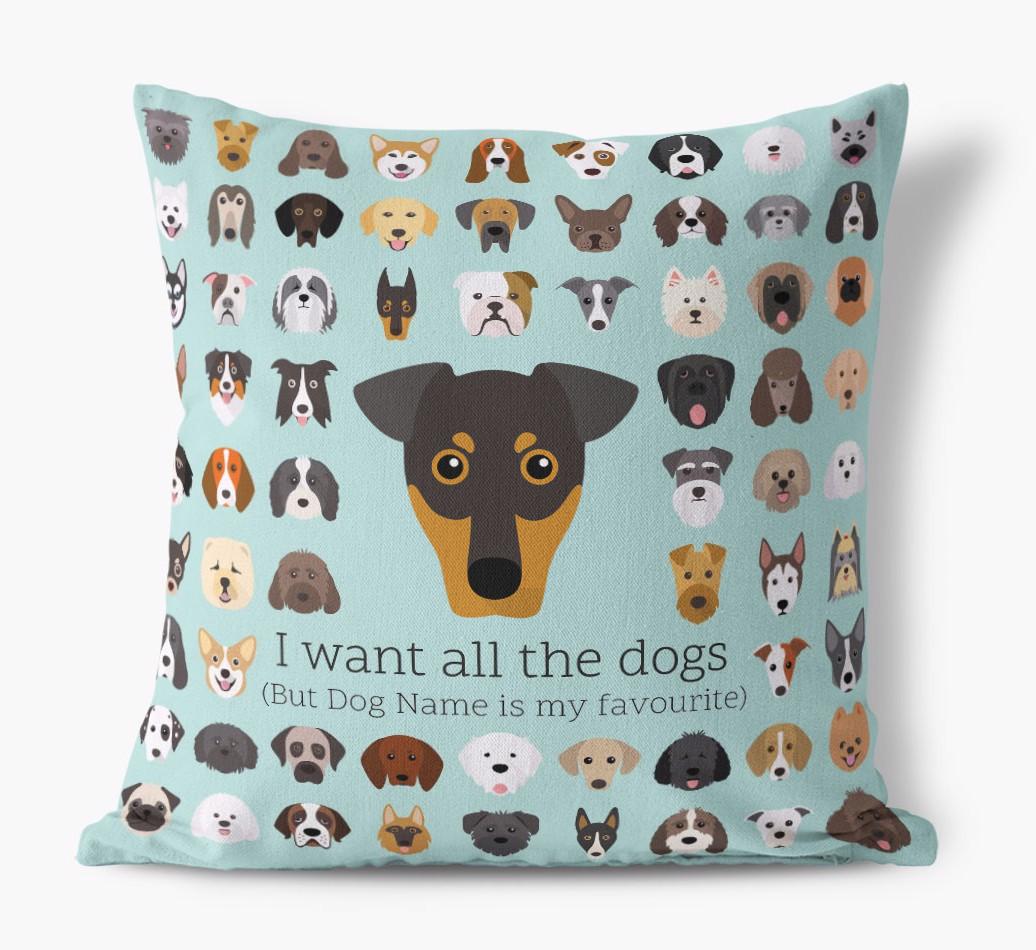 I Want All the Dogs: Personalized {breedFullName} Canvas Pillow