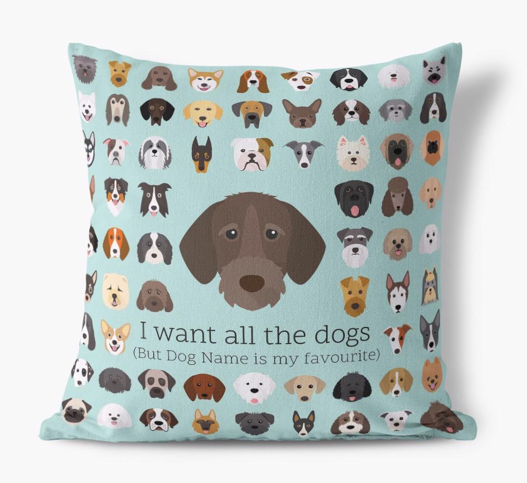 I Want All the Dogs: Personalized {breedFullName} Canvas Pillow