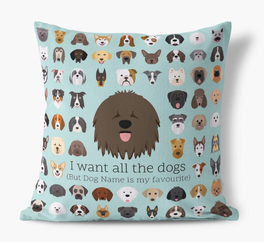 I Want All the Dogs: Personalized {breedFullName} Canvas Pillow
