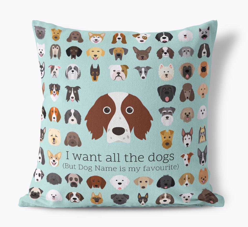 I Want All the Dogs: Personalized {breedFullName} Canvas Pillow