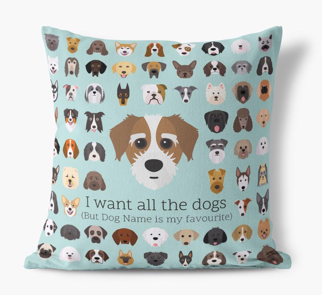 I Want All the Dogs: Personalized {breedFullName} Canvas Pillow