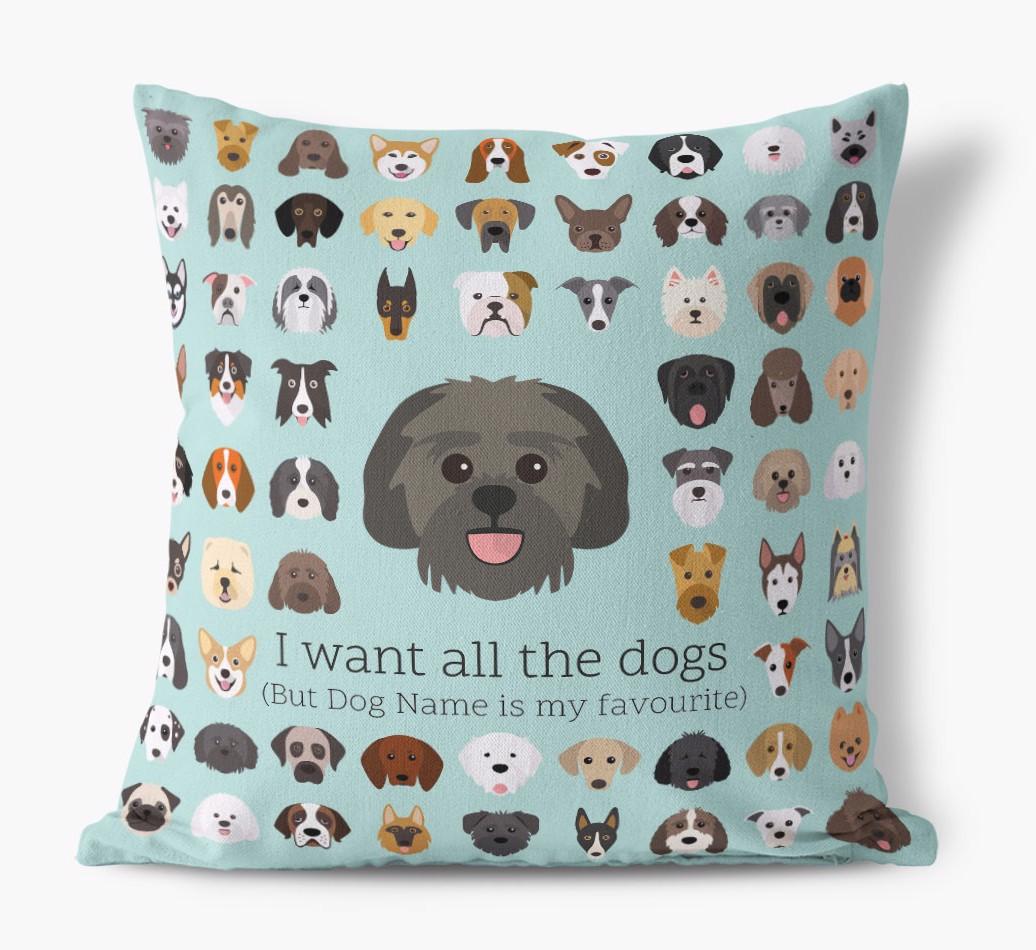 I Want All the Dogs: Personalized {breedFullName} Canvas Pillow