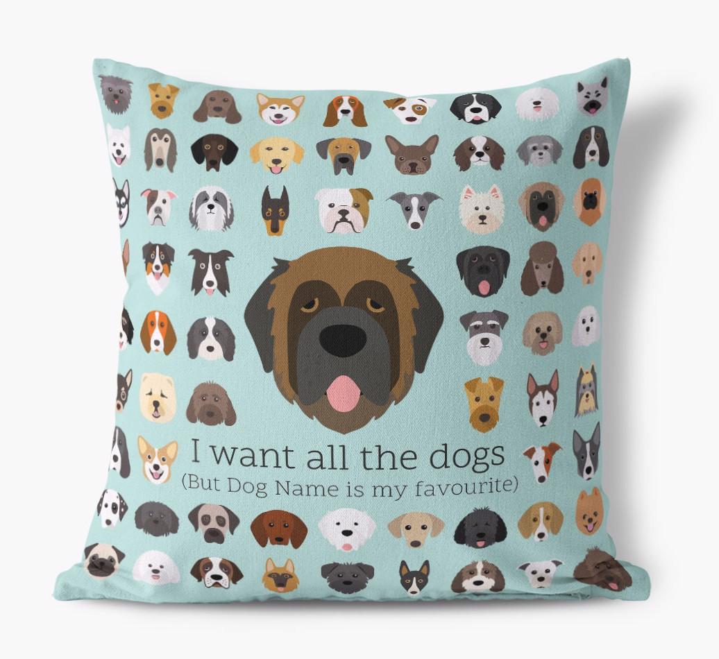 I Want All the Dogs: Personalized {breedFullName} Canvas Pillow