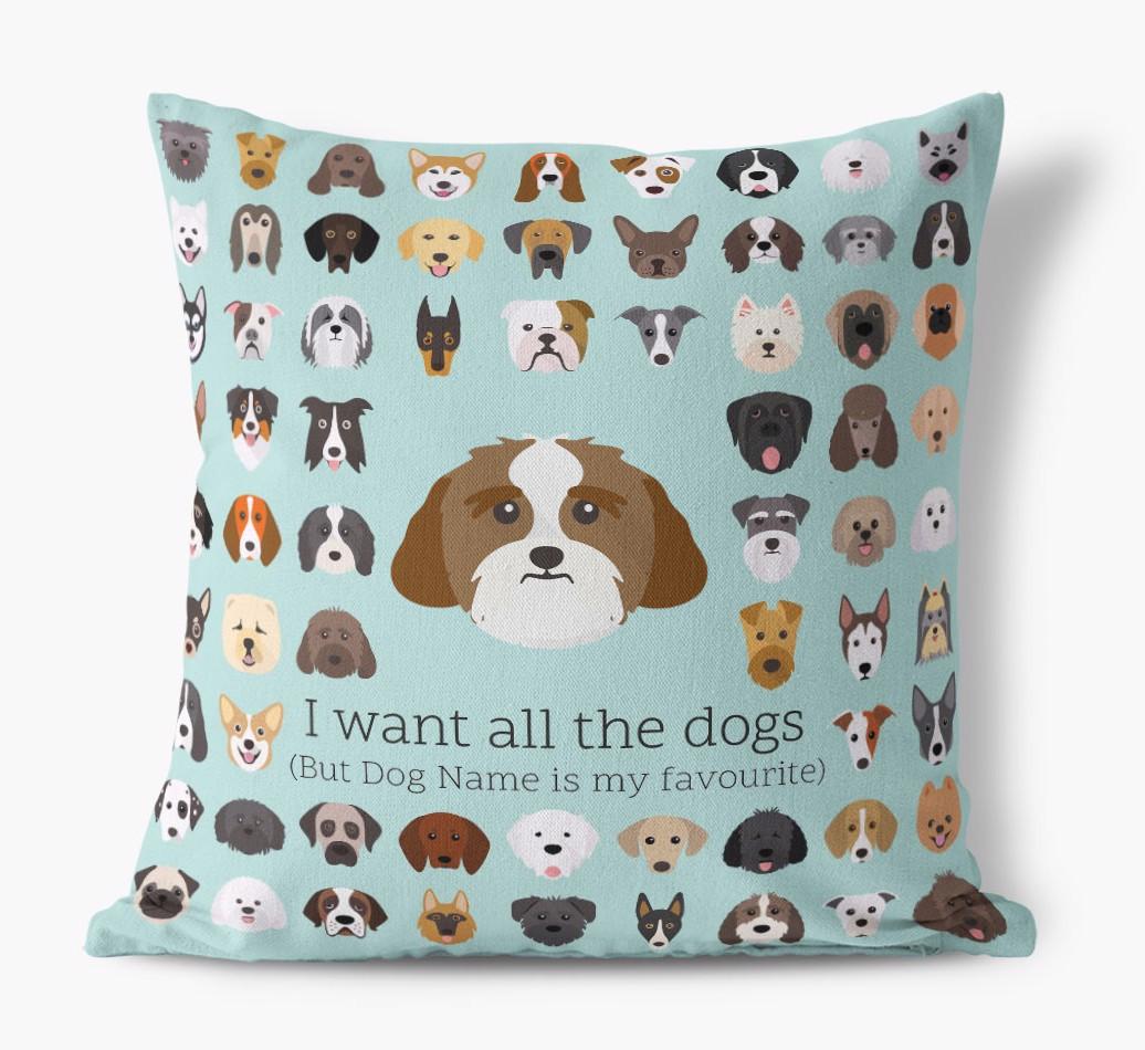 I Want All the Dogs: Personalized {breedFullName} Canvas Pillow