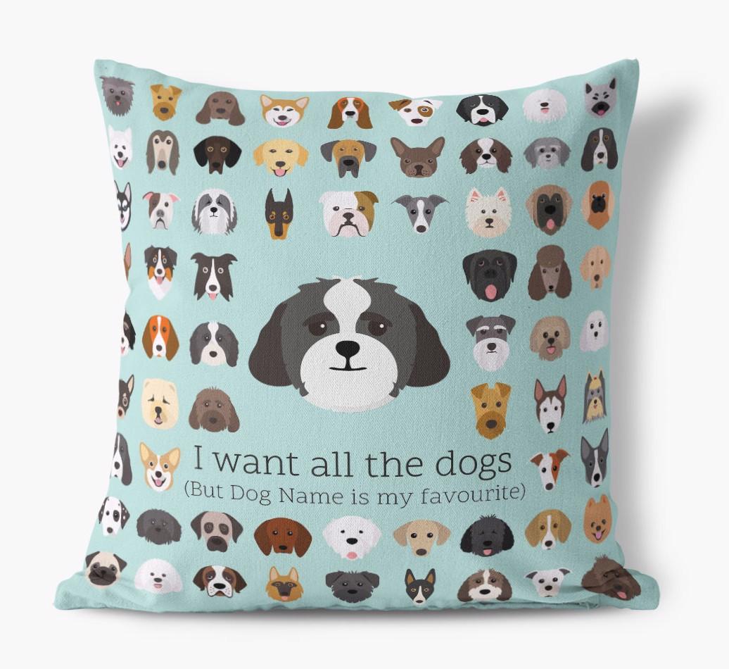 I Want All the Dogs: Personalized {breedFullName} Canvas Pillow