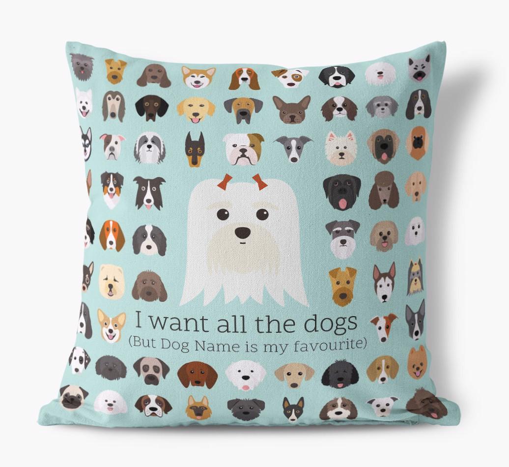 I Want All the Dogs: Personalized {breedFullName} Canvas Pillow