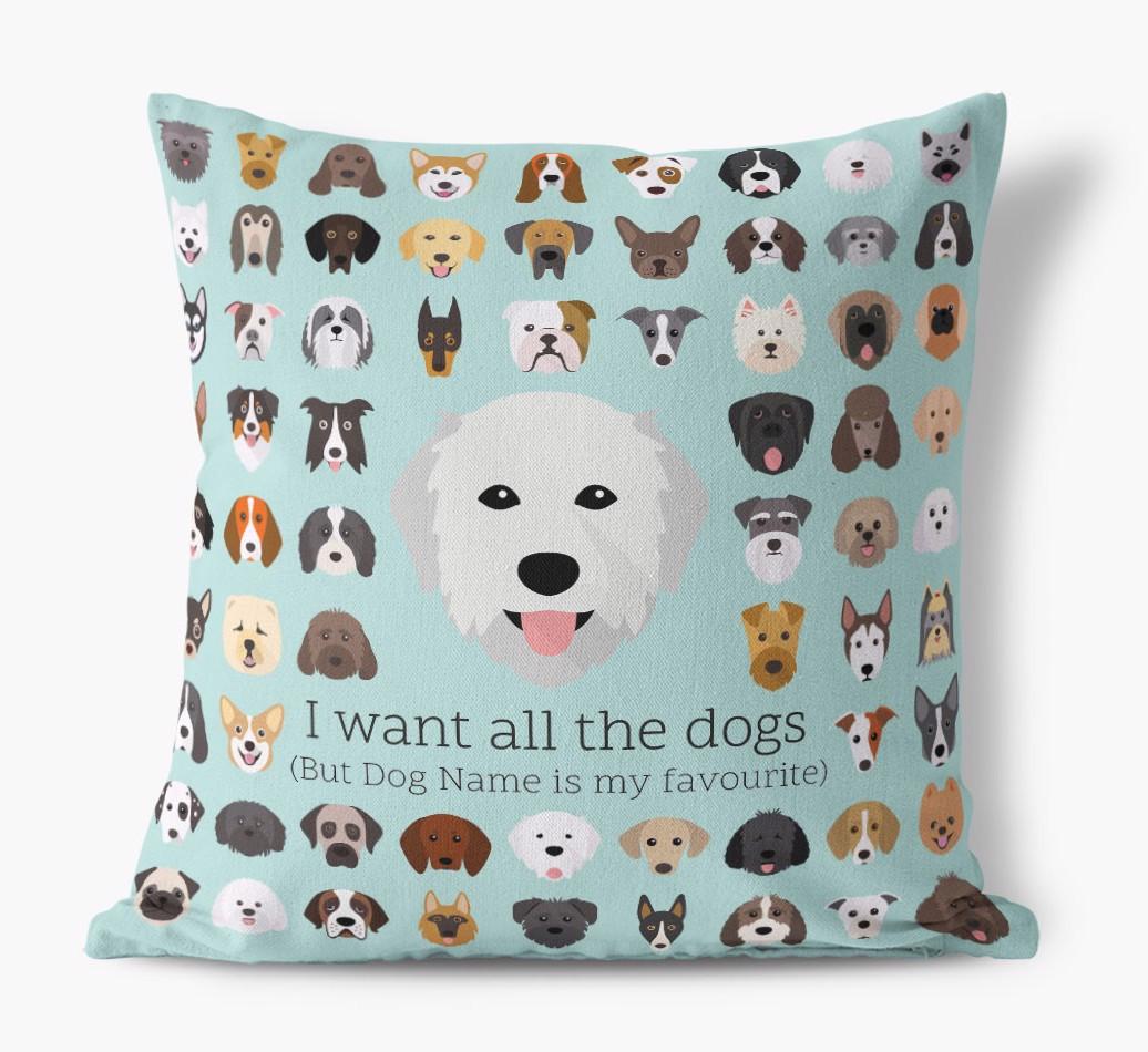 I Want All the Dogs: Personalized {breedFullName} Canvas Pillow