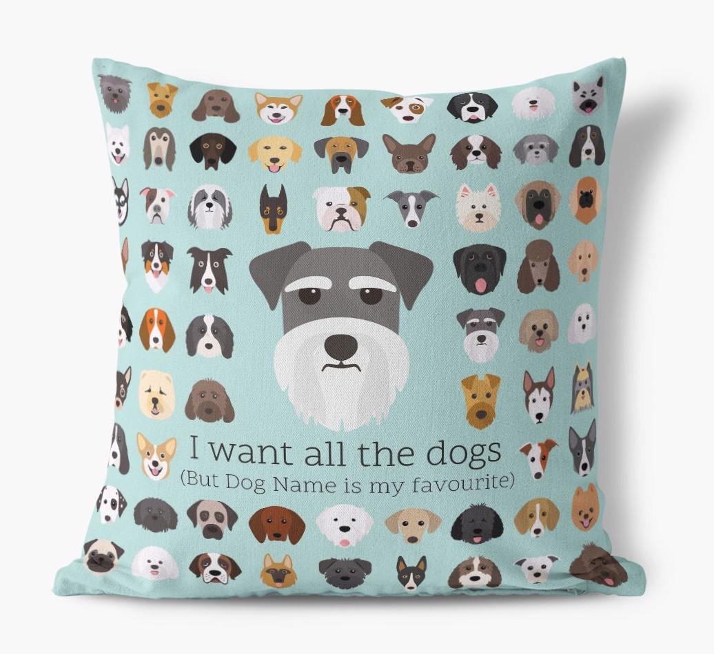 I Want All the Dogs: Personalized {breedFullName} Canvas Pillow