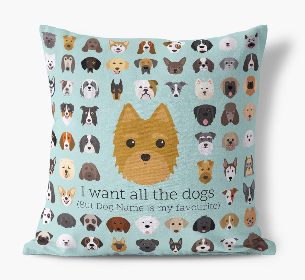 I Want All the Dogs: Personalized {breedFullName} Canvas Pillow