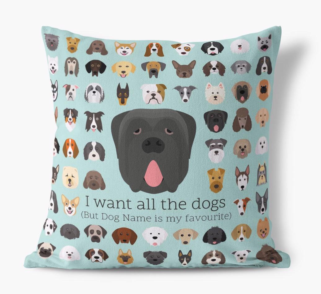 I Want All the Dogs: Personalized {breedFullName} Canvas Pillow