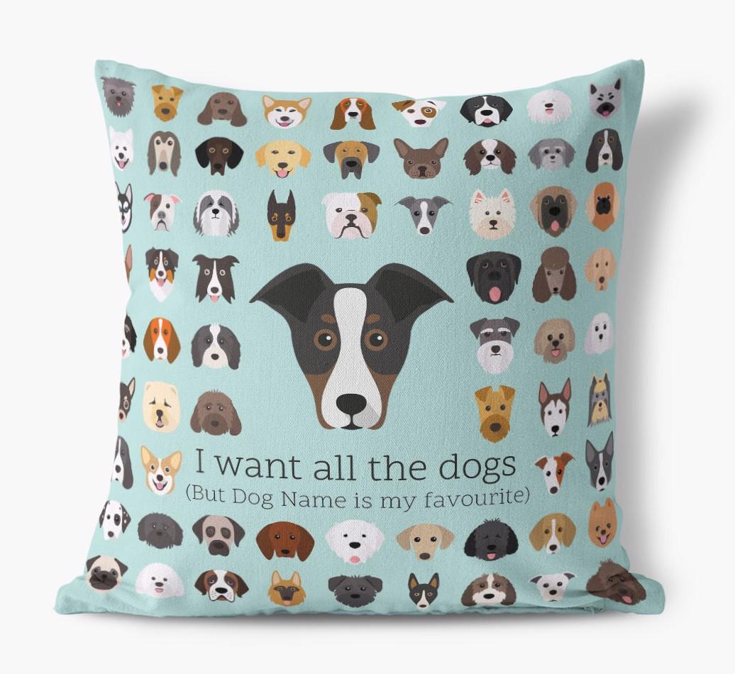 I Want All the Dogs: Personalized {breedFullName} Canvas Pillow