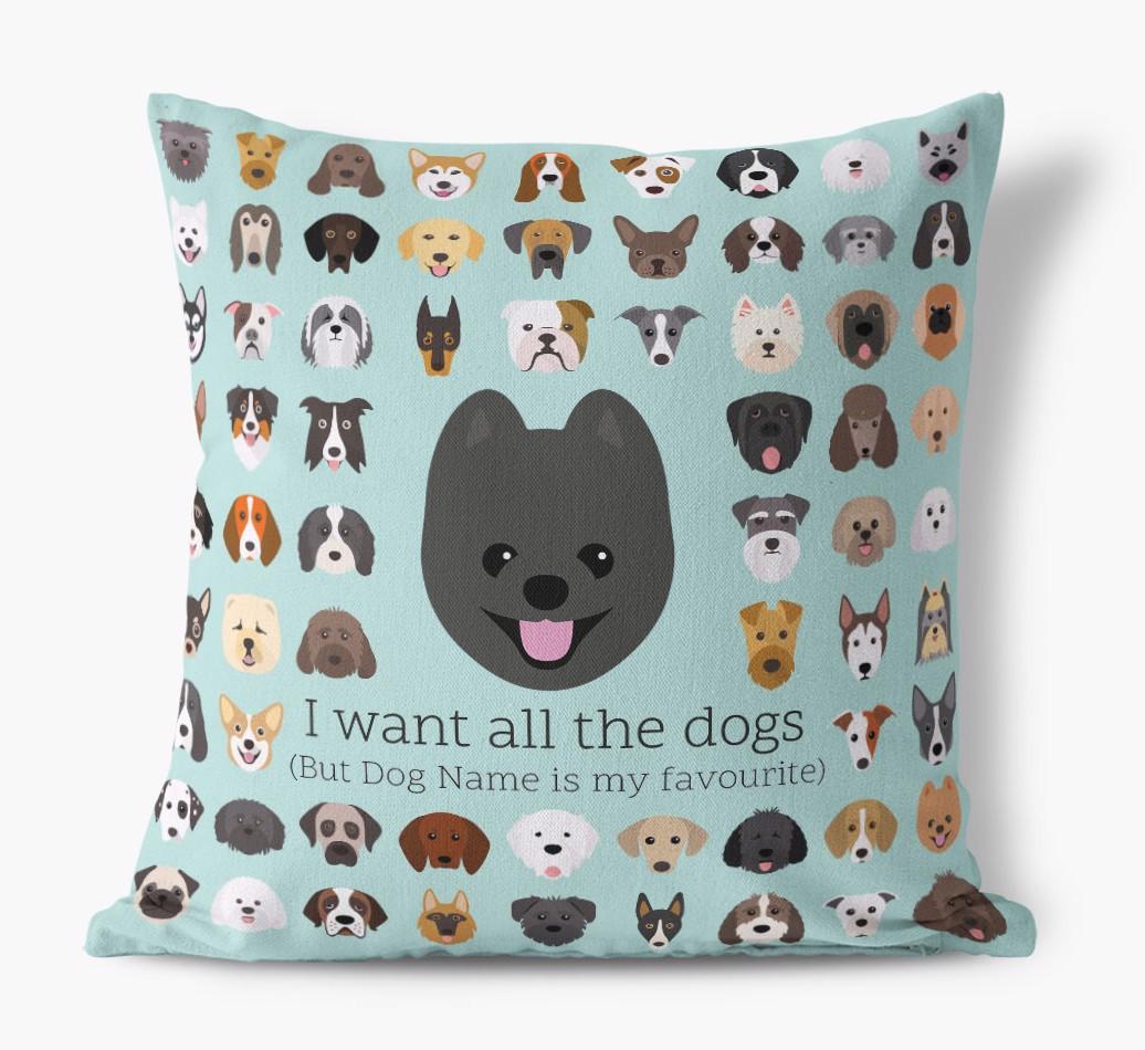 I Want All the Dogs: Personalized {breedFullName} Canvas Pillow