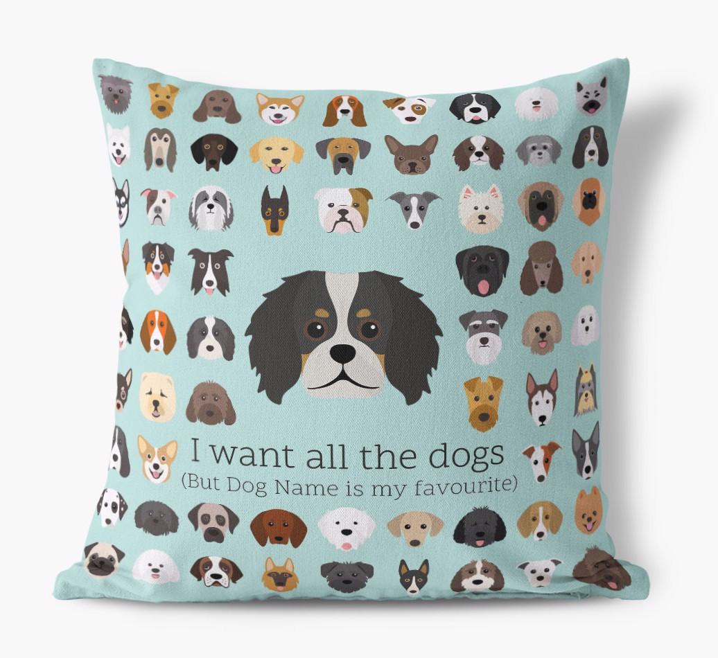 I Want All the Dogs: Personalized {breedFullName} Canvas Pillow