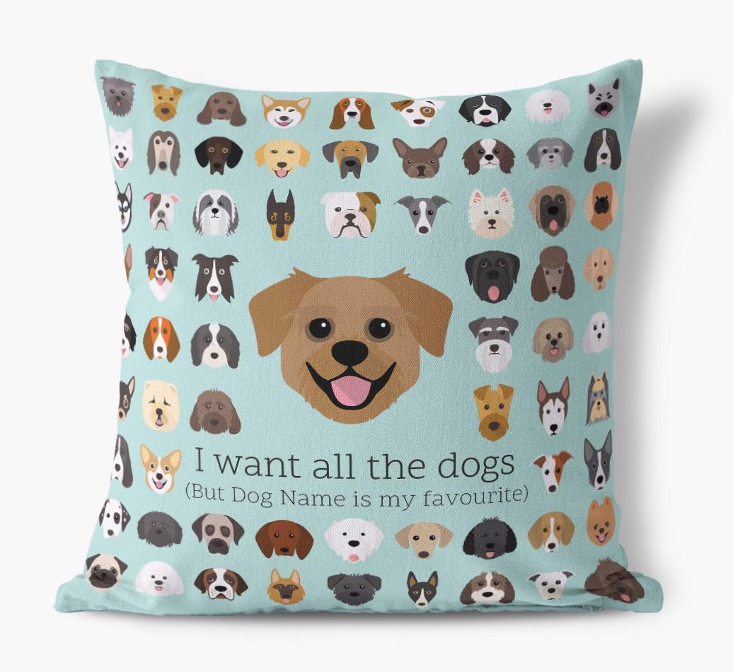 I Want All the Dogs: Personalized {breedFullName} Canvas Pillow