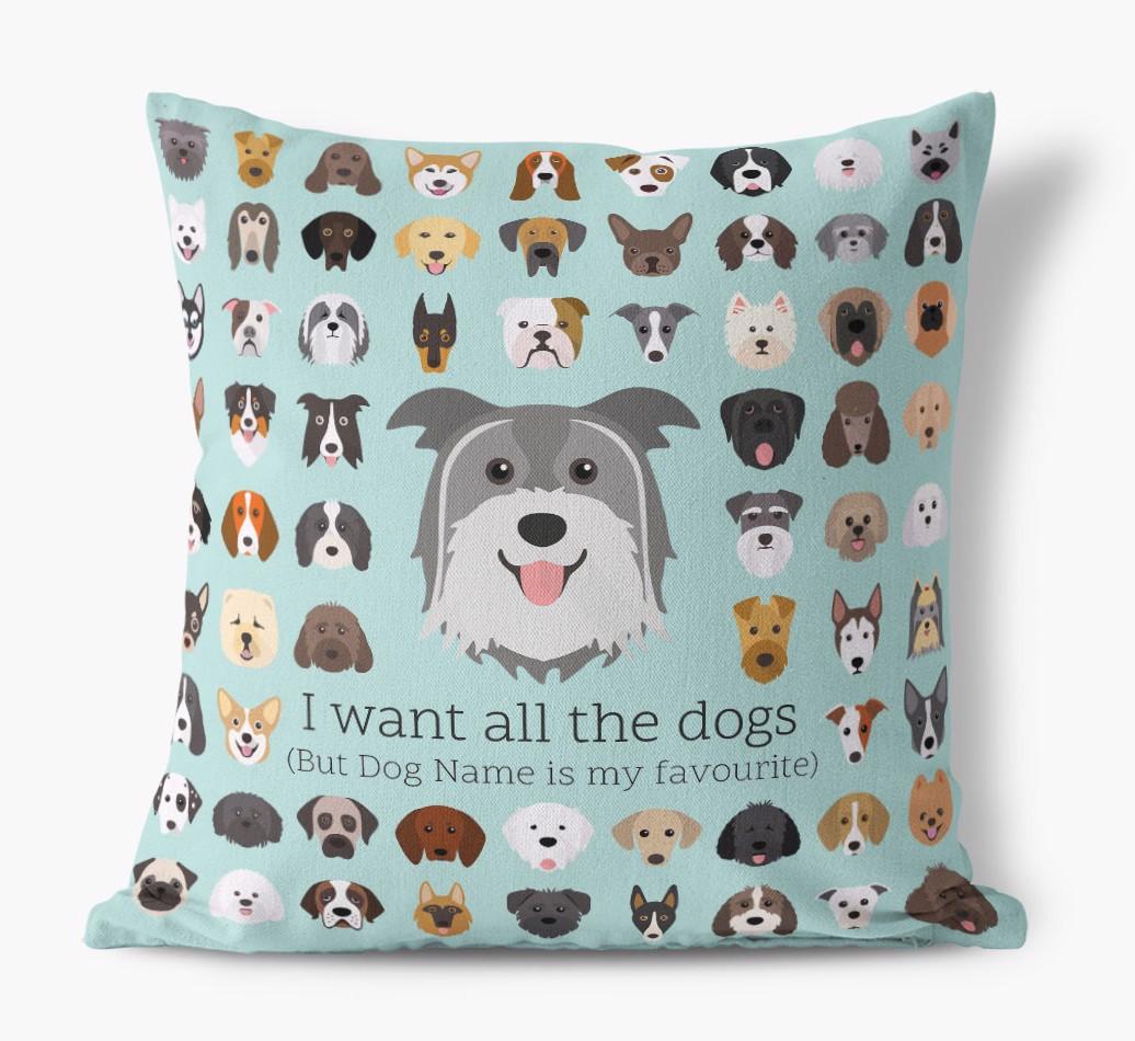 I Want All the Dogs: Personalized {breedFullName} Canvas Pillow