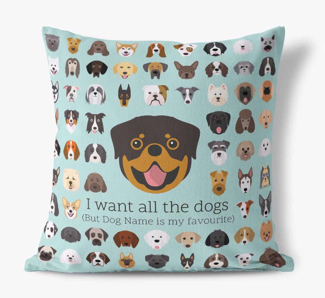 I Want All the Dogs: Personalized {breedFullName} Canvas Pillow