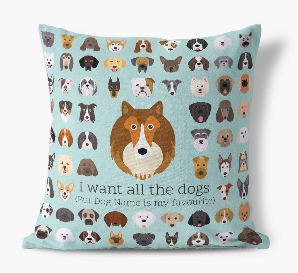 I Want All the Dogs: Personalized {breedFullName} Canvas Pillow