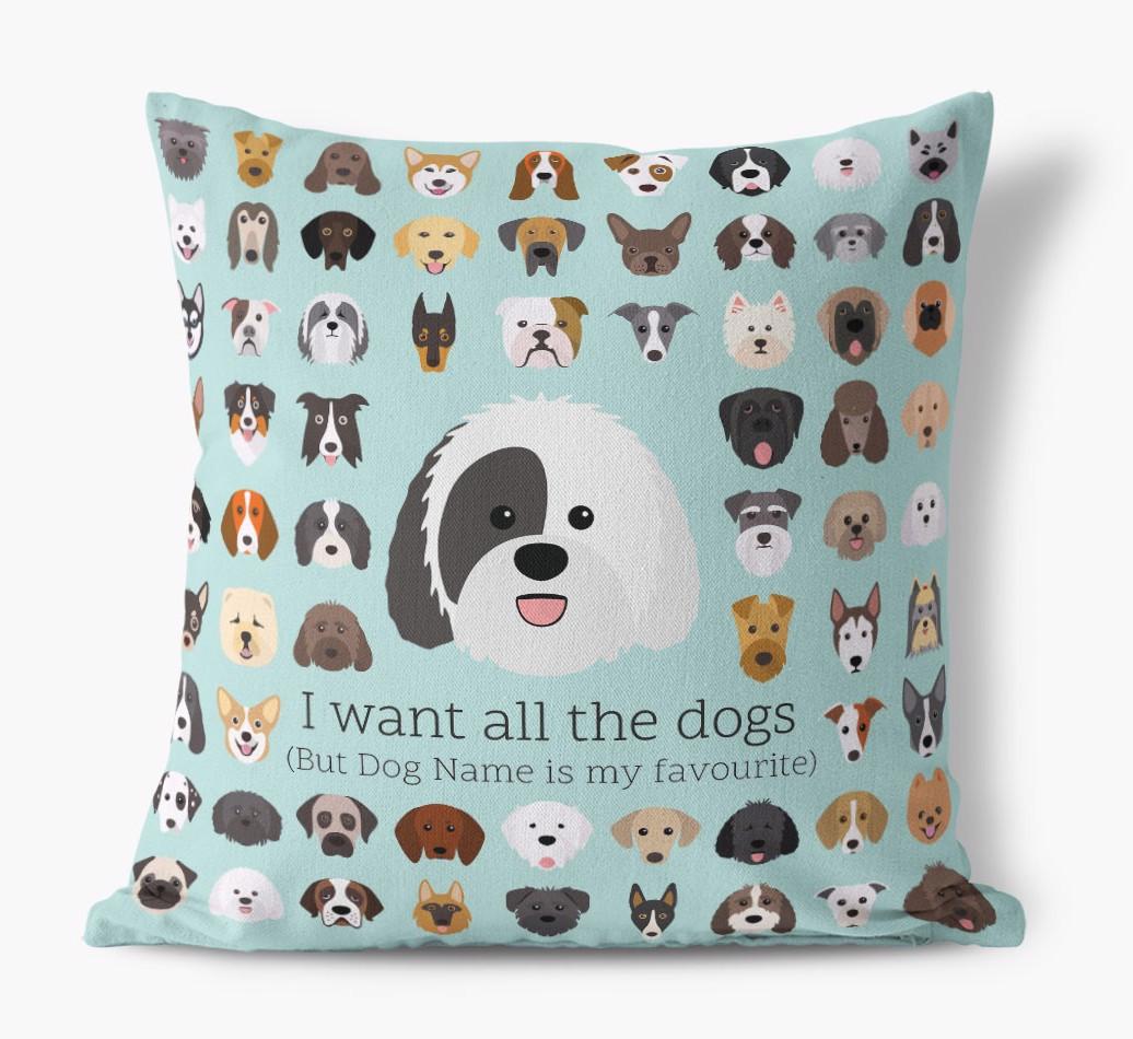 I Want All the Dogs: Personalized {breedFullName} Canvas Pillow