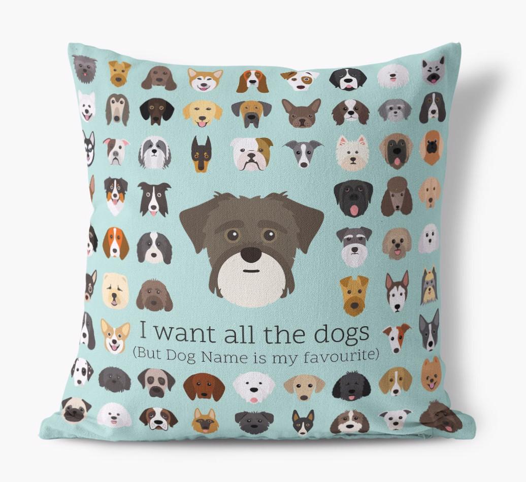 I Want All the Dogs: Personalized {breedFullName} Canvas Pillow