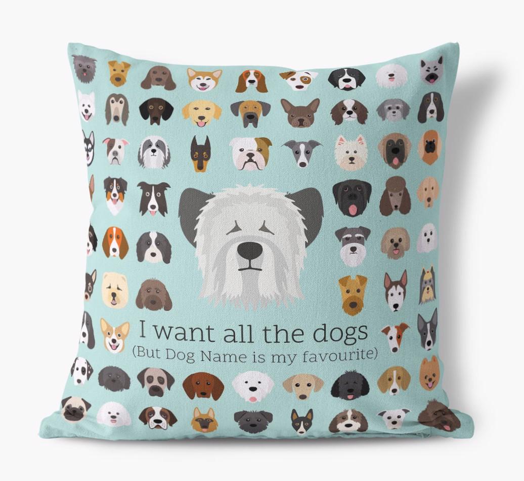 I Want All the Dogs: Personalized {breedFullName} Canvas Pillow