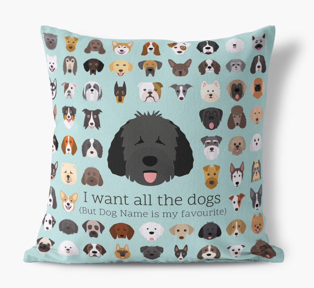 I Want All the Dogs: Personalized {breedFullName} Canvas Pillow