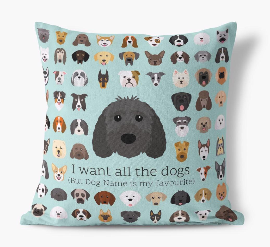 I Want All the Dogs: Personalized {breedFullName} Canvas Pillow