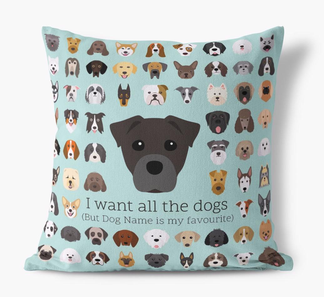 I Want All the Dogs: Personalized {breedFullName} Canvas Pillow