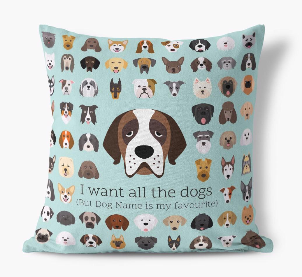 I Want All the Dogs: Personalized {breedFullName} Canvas Pillow
