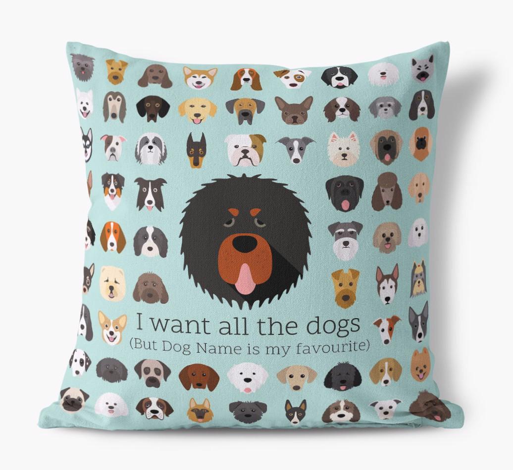 I Want All the Dogs: Personalized {breedFullName} Canvas Pillow